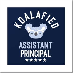 Koalafied Assistant Principal - Funny Gift Idea for Assistant Principals Posters and Art